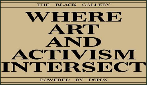 Where Art And Activism Intersect